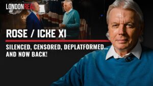 London Real - ROSE/ICKE XI